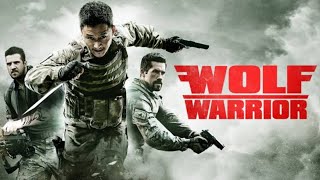 Wolf Warrior Hollywood Hindi Dubbed Full Movie Facts | Wu Jing, F Grillo | Wolf Warrior Movie Review