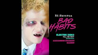 Ed Sheeran vs Jolyon Petch - Tell me Why, Bad Habits (Alessandro Disabato Mashup) Resimi