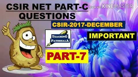 CSIR NET APPLICATION BASED  PART-C QUESTIONS(PART-7) | CSIR NET 2017 DECEMBER