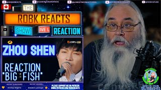 Zhou Shen Reaction - "Big Fish" | Singer 2020 Performance | Requested by Fans