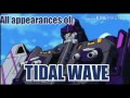 A: all appearances of Tidal Wave