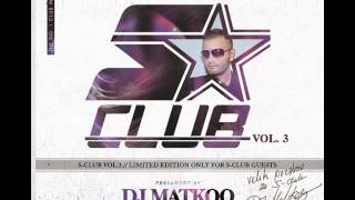 Dj Matkoo vs. Gagi Bend & Dzej - Zek Zek Dadumle (Remix 2012) - S CLUB VOL. 3