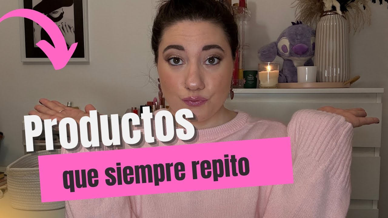 PRODUCTOS QUE SIEMPRE REPITO ⭐️⭐️