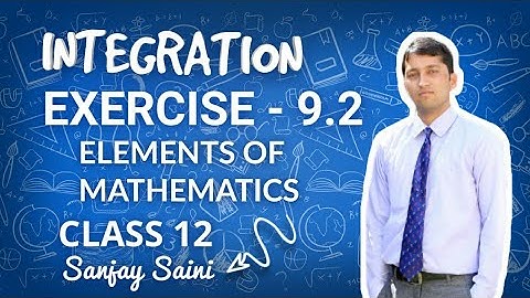 [PDF] Integration | Exercise  9.2 | Elements of Mathematics & NCERT| Hindi | By Sanjay Saini