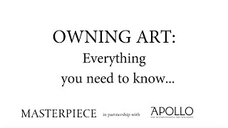 Everything you Need to Know about Owning Art