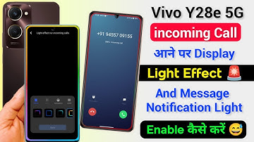 Vivo y28e 5g Call Aane Per Screen Light Kaise Lagaye | Vivo y28e 5g Message Notification Light 🚨