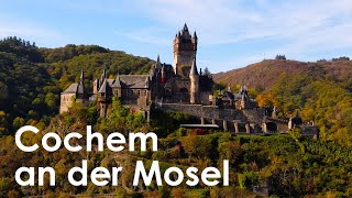 Top Places To Visit In Germany - 4K Travel / Guide Cochem | TOWN, CASTLE, SIGHTS