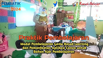 Tugas Akhir Video Pembatik Level 2 | Praktik Baik  Pembelajaran Games Based Learning