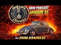 From Baja to Route 66 John Krahulec’s Memento Mori Adventure Ep55