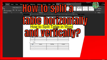 How To Split a Table Horizontally and Vertically in MS Word