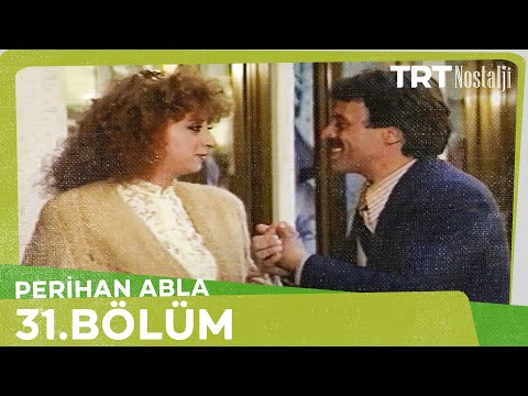 Perihan Abla 31.Bölüm