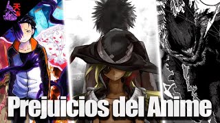 LOS PREJUICIOS DEL ANIME / Crítica a la comunidad.