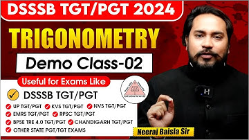 DSSSB TGT/PGT 2024 | UP TGT/PGT 2024 | MATHEMATICS | TRIGONOMETRY | DEMO CLASS 02 | BY COACH SIR