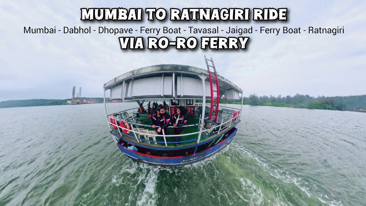 Part 1 | Mumbai to Ratnagiri via RoRo Ferry Route | Costal Road Ride 