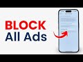 HOW TO BLOCK ALL ADS ON iOS DEVICE (iPhone &amp; iPad) | 100% WORKING METHOD 2025