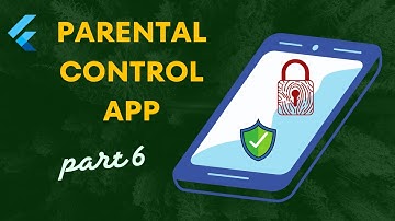 Build Parental Control App in Flutter | Part 6 | Flutter Project | Firebase #parentalcontrol