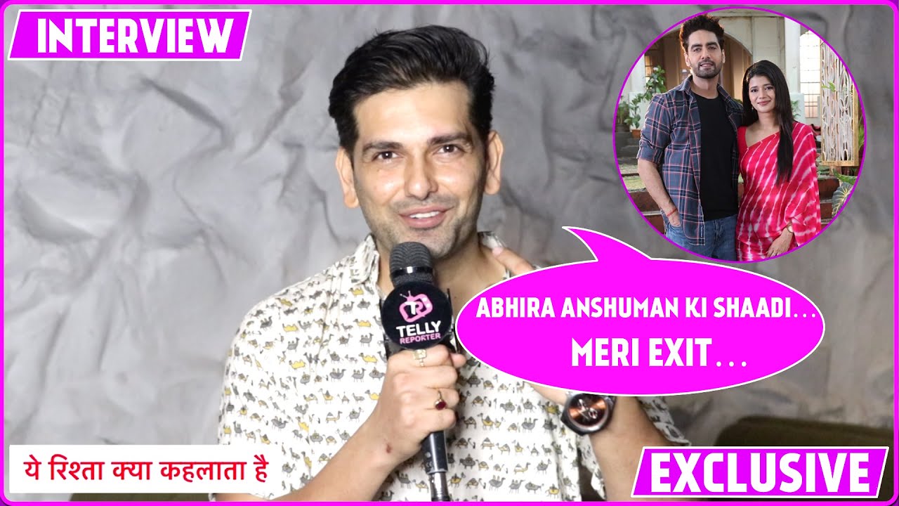 YRKKH: Рахул Шарма, он же Anshuman Spills Secrets, свадьба Абхиры и Анушмана, воссоединение Абхир...