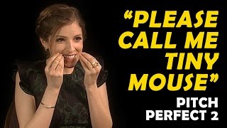 Anna Kendrick Wants to be Called 'Tiny Mouse' | Pitch Perfect 2 Interview