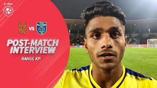 Rahul KP After Scoring Debut Hero ISL Goal - HFC vs KBFC | Hero ISL 2019-20
