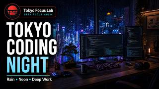Rainy Tokyo Night - Coding Music for Deep Work, Programming &amp; Focus | Tokyo Coding Focus 01