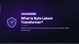 What is Byte Latent Transformer?