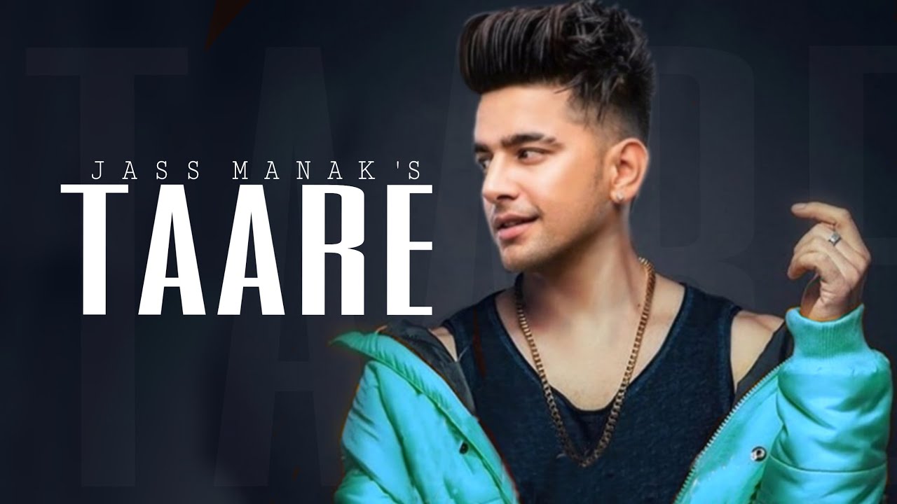 JASS MANAK - Taare | jass manak new song | new song 2020 - YouTube