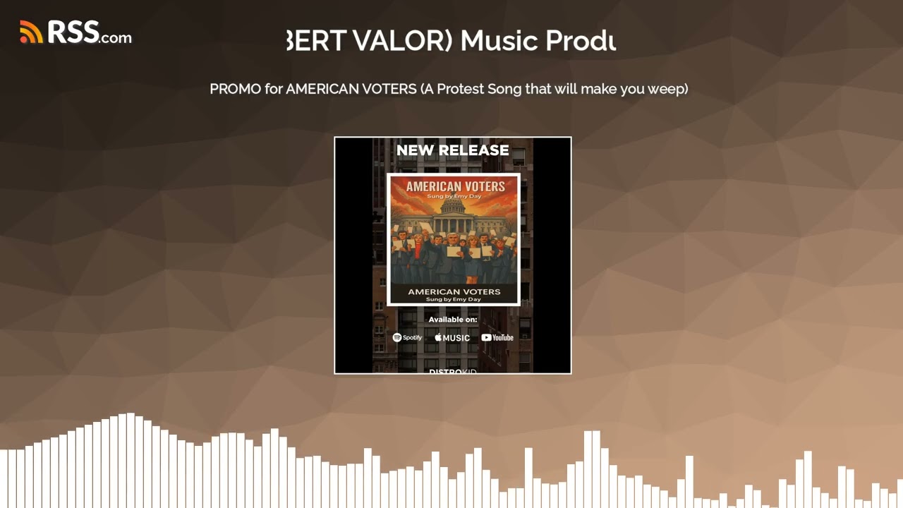 PROMO for AMERICAN VOTERS (A Protest Song that will make you weep)