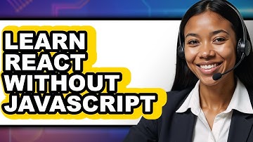 How to Learn React Without JavaScript - Step By Step