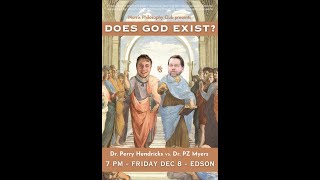 Perry Hendricks vs PZ Does God Exist?