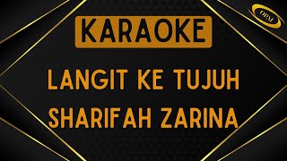 Sharifah Zarina - Langit Ke Tujuh [Karaoke]