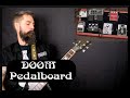 Doom Metal Pedalboard