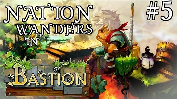 Bastion [Part 5] - Kid