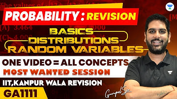Probability: Revision | Basics, Distributions & Random Variables | IIT Kanpur | GATE 2023 #gc_sir