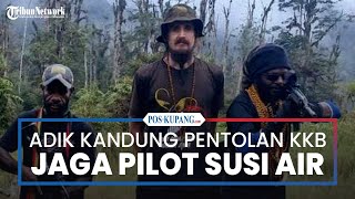 Ternyata Adik Kandung Pentolan KKB Papua Egianus Kogoya Bertugas Sebagai Penjaga Pilot Susi Air