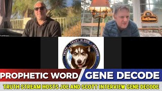Gene Decode Prophecy Updates✝️Truth Stream hosts Joe and Scott Interview gene Decode