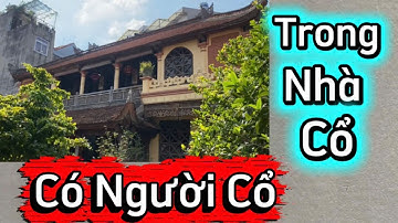 Trong nhà cổ có Người cổ .