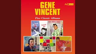 Time Will Bring You Everything (Gene Vincent Rocks! And the Blue Caps Roll)