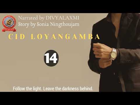 CID Loyangamba (14) Follow the light. Leave the darkness behind.