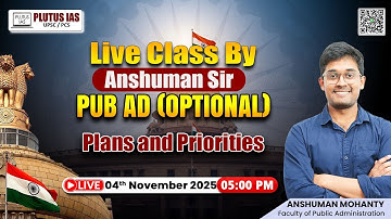 Plans and Priorities | Public Administration Optional | By Anshuman Sir | Plutus IAS #UPSC #IAS