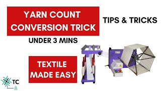 Yarn Count Conversion Trick| Quick in 3mins| Explained| TexConnect| Textile