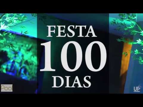 FESTAS 100 DIAS UP FORMANDO!!!