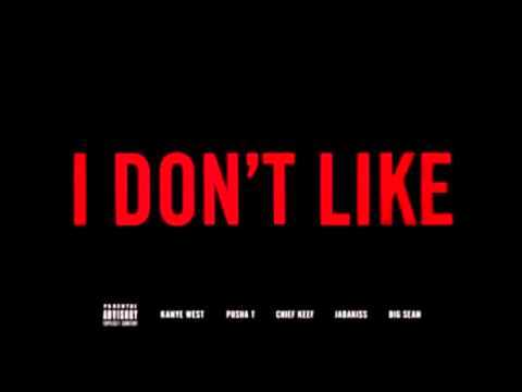 I Don T Like Remix Full Kanye West Feat Pusha T Chief Keef Big Sean Jadakiss 