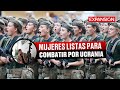 MUJERES en UCRANIA listas para COMBATIR en caso de GUERRA | ÚLTIMAS NTICIAS