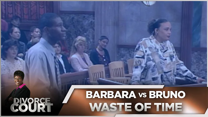 Divorce Court OG- Barbara vs. Bruno: Waste of Time...