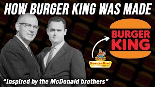 How Burger King Went From a Whopper Burger To Multibillion-Dollar Franchise