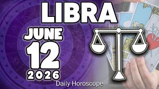 𝐋𝐢𝐛𝐫𝐚 ♎ 🎁WHAT WAS NOT GIVEN BEFORE WILL BE GIVEN NOW🔥👌 Horoscope for today JUNE 12 2026 🔮 #horoscope