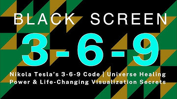 Nikola Tesla’s 3-6-9 Code | Universe Healing Power & Life-Changing Visualization Secrets