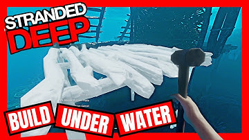 Stranded Deep How To - Basic underwater building