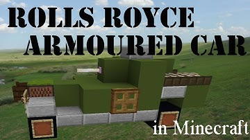 Rolls Royce WWI armoured car in Minecraft