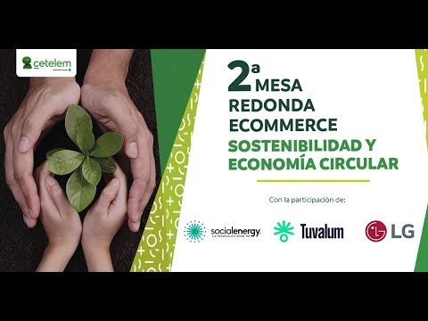 2ª Mesa Redonda eCommerce - Sostenibilidad y economía circular